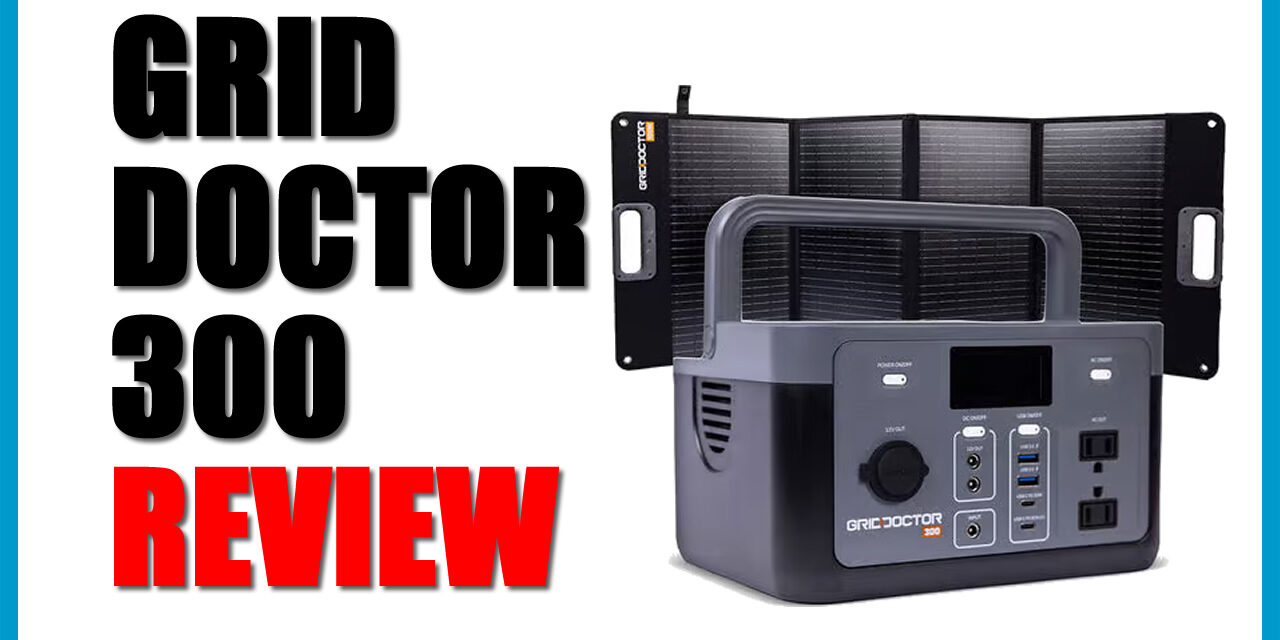 The Grid Doctor 300 Solar Generator System: A Must-Have for Power Independence